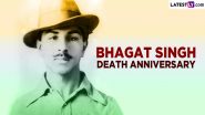 Shaheed Bhagat Singh 93rd Death Anniversary Date: All You Need To Know About the Revolutionary Freedom Fighter on Shaheed Diwas