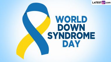 World Down Syndrome Day 2024 Date & Theme: Know the History and Significance of the Global Event That Creates Awareness About Down Syndrome