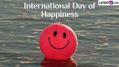International Day of Happiness 2024 Date, History and Significance: Know All About The UN Event Focussing On Importance of Happiness In One’s Life