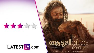 Aadujeevitham aka The Goat Life Movie Review: A Committed Prithviraj Sukumaran Invokes Mix of Nausea and Awe in Blessy's Gruelling Survival Drama (LatestLY Exclusive)