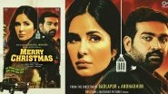 Merry Christmas on OTT: Katrina Kaif and Vijay Sethupathi&rsquo;s Film Set to Release on Netflix (Watch Video)