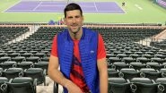 Novak Djokovic Pulls Out of Miami Open 2024 As Serbian Tennis Star Looks To Balance &lsquo;Private and Professional Schedule&rsquo;