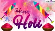 Holi Greetings 2024 For Dhulivandan: Colourful Pichkari Photos, Wishes, Quotes, WhatsApp Messages and Images For Loved Ones