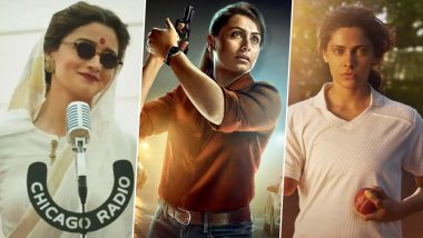 International Women's Day 2024: Gangubai Kathiawadi, Mardaani 2, Ghoomer and Other Bollywood Films That Showed Ordinary Women’s Strength