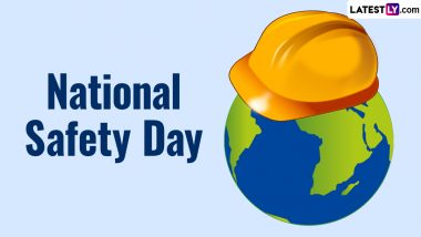 National Safety Day 2024 Date, Theme, History and Significance: Everything To Know About This Important Day Organised by India's National Safety Council (NSC)