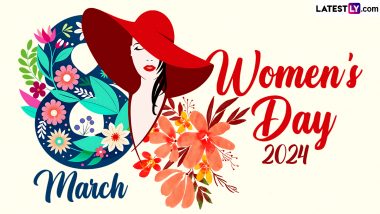 Women's Day 2024 Celebrations: Here Are 5 Ways To Celebrate the Special Day Dedicated to Women Around the Globe