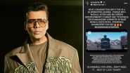&lsquo;Blockbuster Loading&rsquo;! Karan Johar Claims Akshay Kumar-Tiger Shroff&rsquo;s Bade Miyan Chote Miyan Will Break All Box Office Records on Its Release