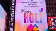 World News | US: Times Square Illuminates with Wishes for Holi Festival