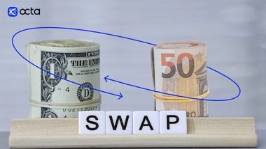 Business News | Forex Swap: What It Is, How It is Calculated, and What Are Swap-free Accounts in Octa