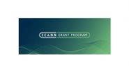 Business News | ICANN Opens Application Cycle for Global Grant Program