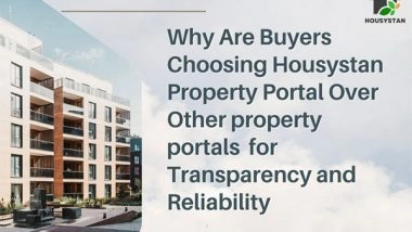 Business News | Why Are Buyers Choosing Housystan Property Portal Over Other Property Portals for Transparency and Reliability