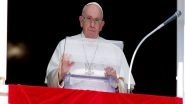 World News | Pope Francis to Participate in Easter Vigil, Says Vatican After Last Minute Pullout from Good Friday Procession in Rome