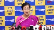 ED Lied in Delhi Court About Arvind Kejriwal&rsquo;s Diet in Jail; Conspiracy To Kill Him, Says Atishi (Watch Video)