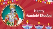 Amalaki Ekadashi 2024: Know the Date and Significance of the Auspicious Occasion, Celebrate the Divine Blessings of Lord Vishnu by Sending Special Wishes, Greetings and Quotes to Your Loved Ones