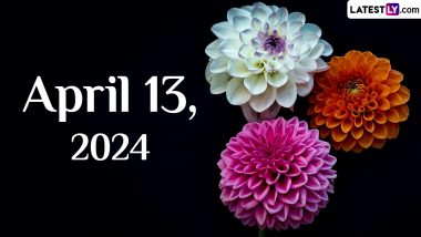 April 13, 2024: Which Day Is Today? Know Holidays, Festivals and Special Events Falling on Today's Calendar Date