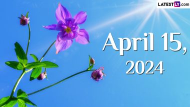 April 15, 2024: Which Day Is Today? Know Holidays, Festivals and Special Events Falling on Today's Calendar Date
