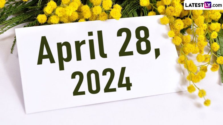 April 28, 2024: Which Day Is Today? Know Holidays, Festivals and Special Events Falling on Today's Calendar Date