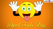 When Is April Fools' Day 2024? Know the Date and Significance of the Day Dedicated to Playing Harmless Pranks