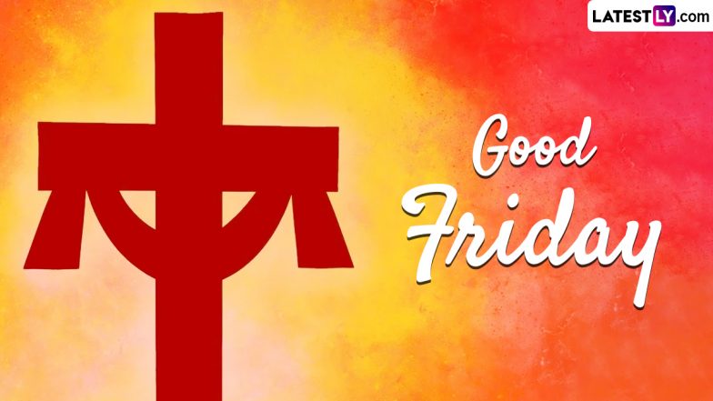 Good Friday 2024 Quotes & WhatsApp Messages: Bible Verses, Sayings, Jesus Christ's Wallpapers and HD Images To Share With Family During Holy Week