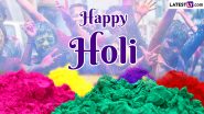 Happy Holi 2024 Wishes & Messages: Facebook Greetings, WhatsApp DPs and Status, Images and HD Wallpapers For Family and Friends