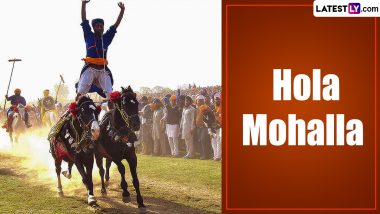 Hola Mohalla 2024 Date, History and Significance: Everything To Know About the Sikh Festival Celebrated With Great Fervor at Anandpur Sahib