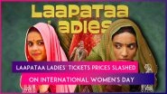 Laapataa Ladies BO: Makers Cut Down Ticket Prices To Rs 100 On Women's Day; Movie Mints 5.45 Crore In Six Days