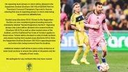 &lsquo;They Are Afraid of Lionel Messi..&rsquo; Fans React After Nashville Banned Spectators From Wearing Inter Miami Shirts in &lsquo;Supporters Section&rsquo; of GEODIS Park During CONCACAF Champions Cup 2024 Match