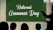 National Grammar Day 2024 Date, History and Significance: Know About the Day That Encourages the Use of Correct Grammar in Both Verbal and Written Language