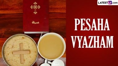 Pesaha Vyazham Images for Maundy Thursday 2024: Quotes, WhatsApp Messages, Bible Verses and HD Wallpapers To Observe the Day During Holy Week