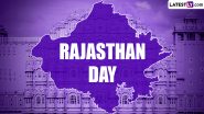 Rajasthan Day 2024 Wishes: Happy Rajasthan Diwas Images, WhatsApp Messages, HD Wallpapers, Greetings and SMS for Celebrating the State Formation Day