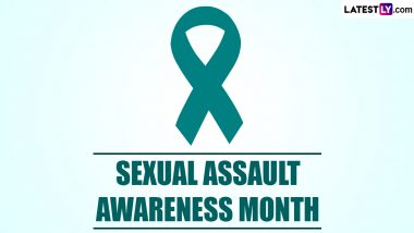 Sexual Assault Awareness Month 2024 Date & Significance: Know More About the Campaign To Support Survivors & Promote Consent