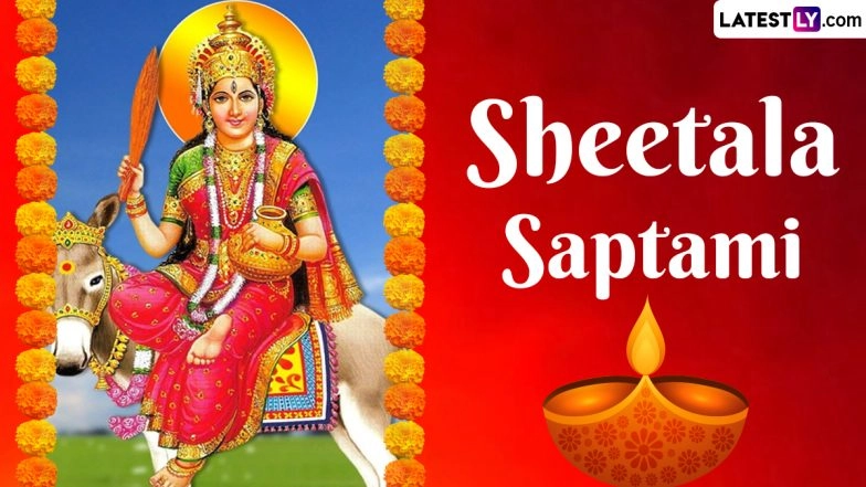 Sheetala Saptami 2024 Date and Time in India: Know Shubh Muhurat, Puja Rituals and Significance of the Auspicious Day Dedicated to Goddess Sheetala