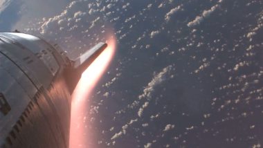 SpaceX Shares Stunning Video of Starship Rocket Re-Entering Earth's Atmosphere After Blasting Off on Third Test Flight (Watch Video)