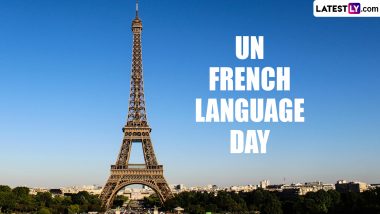 UN French Language Day 2024 Date & Significance: How To Pay Tribute to One of the Six Official Languages Used by the United Nations