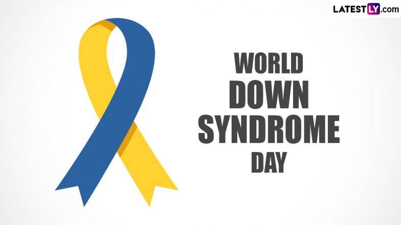 World Down Syndrome Day 2024 Date & Significance: What Is Trisomy 21 ...