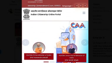 CAA Web Portal Launched: Ministry of Home Affairs Launches Web Portal for Citizenship Seekers, ‘CAA-2019’ Mobile App To Come Soon