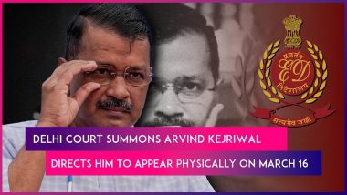 Delhi Court Summons Chief Minister Arvind Kejriwal After Fresh Compliant By ED; Directs AAP Chief To Appear Physically On March 16