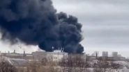 Russia Fire Videos: Explosions Heard As Blaze Erupts at Uralmash Military Company in Yekaterinburg