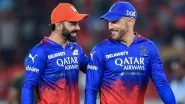 IPL 2024: Faf du Plessis Expresses Massive Relief After Royal Challengers Bengaluru End Losing Streak, Says &lsquo;I Will Sleep a Little Bit Easier&rsquo;
