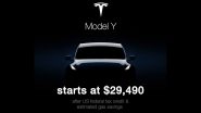 Tesla Model Y Price Update: Elon Musk Reveals New Rate, Model Y Car Now Starts at USD 29,490 in US