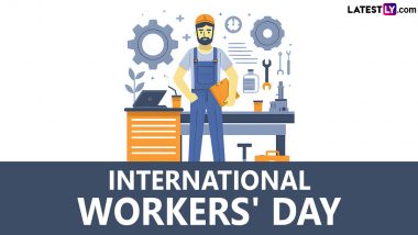 Happy International Workers Day' 2024 Messages and Wishes: Send SMS, Quotes, Greetings and Wallpapers To Celebrate May 1 Holiday