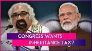 Sam Pitroda Ignites Debate On Inheritance Tax, BJP Alleges Congress Intends To 'Loot' People's Wealth