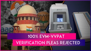 EVM-VVPAT Verification: Supreme Court Dismisses All Pleas For 100% Cross-Verification Of EVM Votes & VVPAT Slips