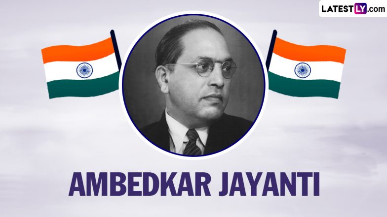 Ambedkar Jayanti 2024 Messages and Images: Quotes, Greetings, Wallpapers and Wishes To Send to One and All