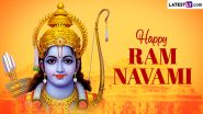 Happy Sri Rama Navami 2024 Images, Wishes and Greetings: Share HD Wallpapers, SMS, WhatsApp Messages and Quotes With Loved Ones To Celebrate The Day