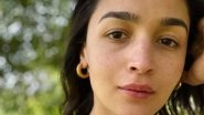 Alia Bhatt Radiates Natural Beauty in No Makeup Look; Actress Flaunts Freckles in &lsquo;Soul and Sun&rsquo; Selfie! (See Pic)