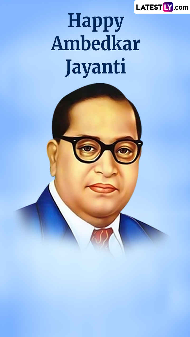 Ambedkar Jayanti Wishes for BR Ambedkar Birth Anniversary Celebrations ...