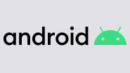 Android 15 Likely To Launch Next Month at Google I/O 2024; Check Compatible Devices and Know Expected Features