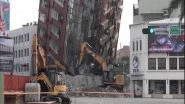 World News | Taiwan Earthquake: 9 Dead, 1,038 Injured; Rescue Operations Underway