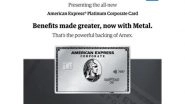 Business News | American Express Introduces Enhanced Metal Corporate Platinum Card, Elevating Business Travel and Rewards